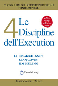 4_Discipline_Dell`execution_Conseguire_Gli_Obiettivi_Strategici_Fondamentali_(le)_-Mcchesney_Chris__Covey_Sean